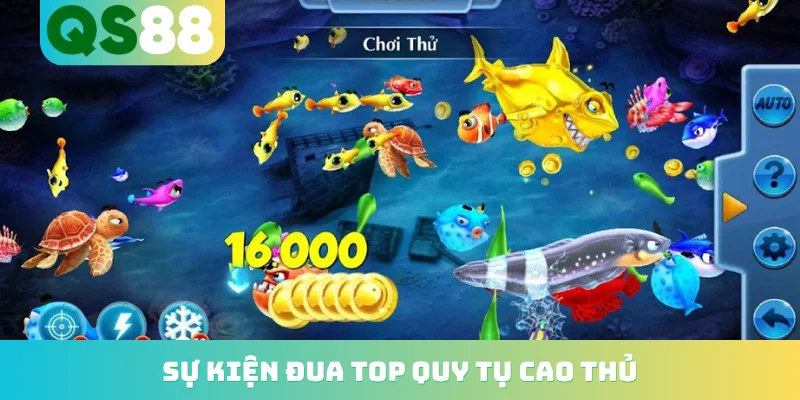 Bắn Cá Đổi Thẻ Cào - Trải Nghiệm Săn Thưởng Cực Đỉnh 3 Sự kiện đua top quy tụ cao thủ